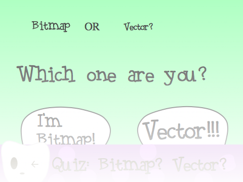 ✿Bitmap OR Vector?✿