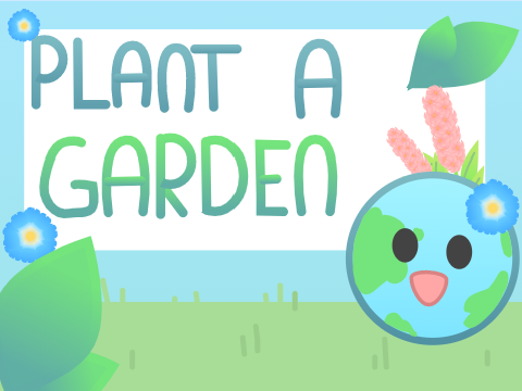 Plant a Garden - Happy Earth Day!