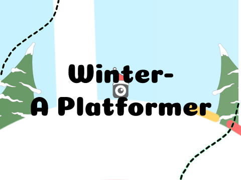 ✈︎┊ ˗ˏˋ Winter a platformer! (mobile friendly)ˎˊ-