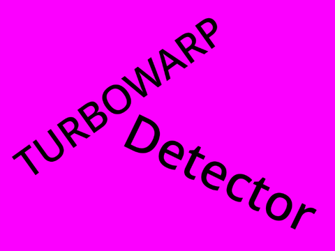 Turbowarp detector