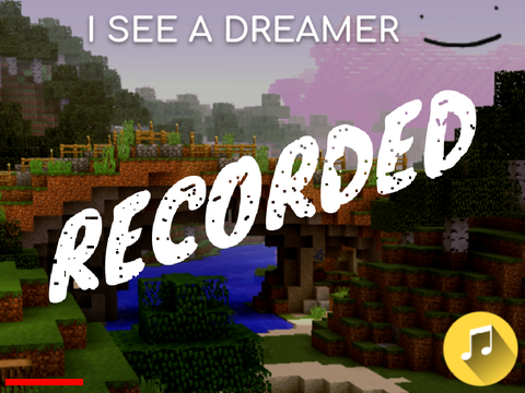 ♬ - I See A Dreamer - ♬ (RECORDED)