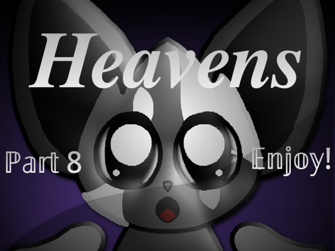 ☆ ❥︎◦~° Heavens - Part 8 °~◦❥︎ ☆