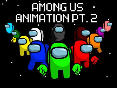 Among Us Animation Pt. 2