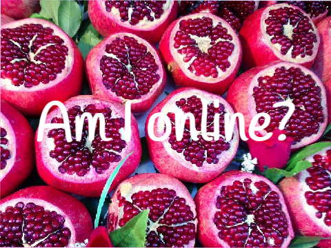 Am I online? 