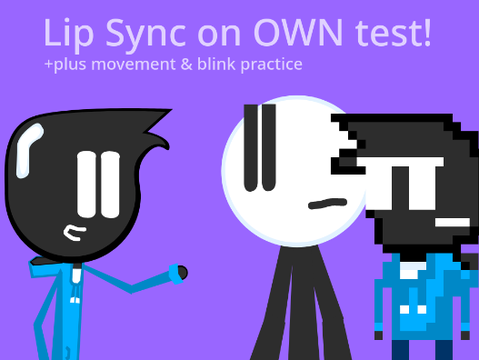 Improvement: Day 4 - Lip sync on own test