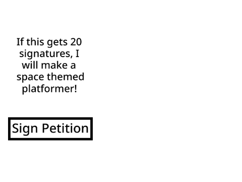 Space Themed Platformer Petition