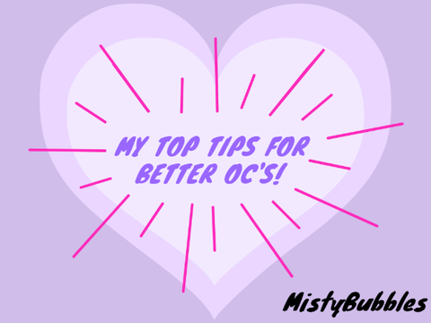 MY TOP TIPS FOR BETTER OC DESIGNS! | MistyBubbles