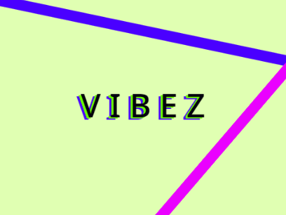 V I B E Z