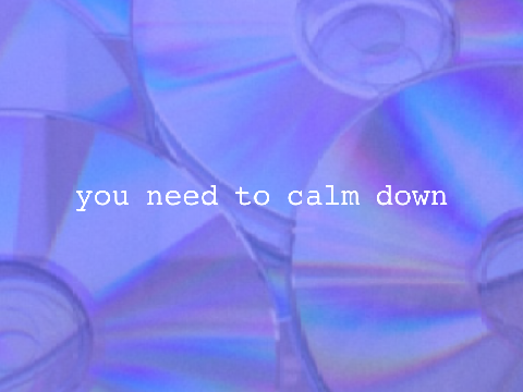 you need to calm down