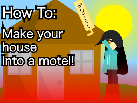 How to make your house into a motel