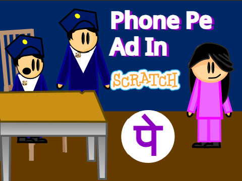 Phone Pe Ad But In Scratch II Mr. Desai Learns Something New // Entry // #All #Animations #Stories