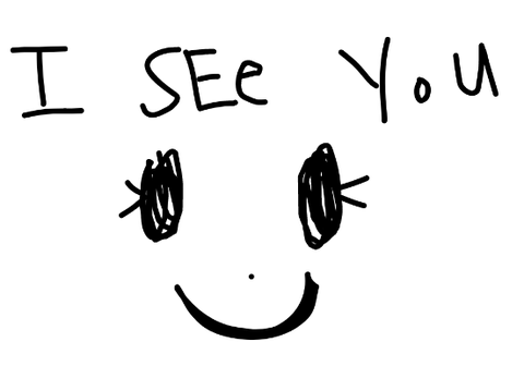 I SEe YoU