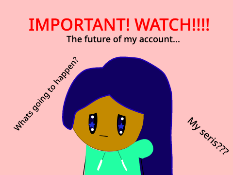 IMPORTANT  (WATCH!!!)