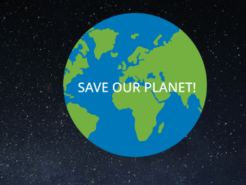 SAVE OUR PLANET!  