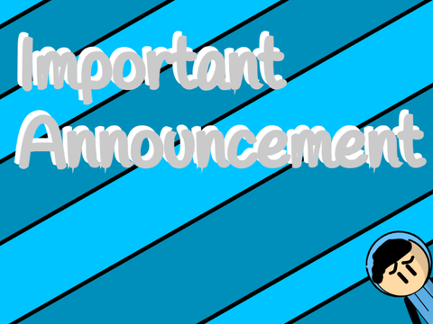 Important Announcement