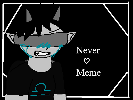 ♡ -[ Never | Animation Meme | TW! ]- ♡