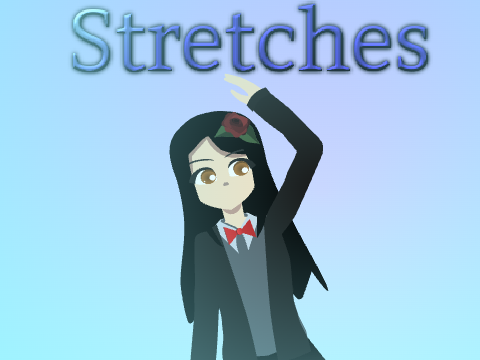 Stretches