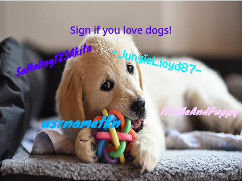 Sign If You Love Dogs!! remix remix remix