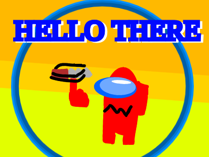 Hello there amogus 
