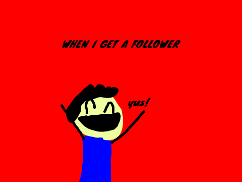 when i get a follower