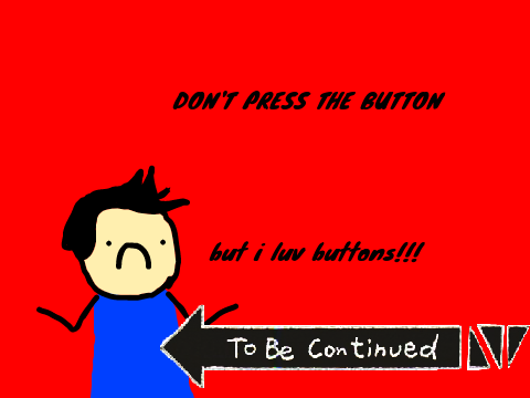don't press the button