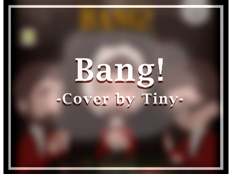 Bang!- Cover