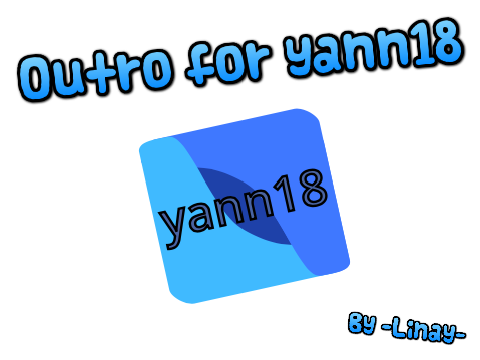 ⤿Outro for @yann18⤾ 