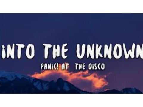 Into the Unknown- Panic! at the Disco 
