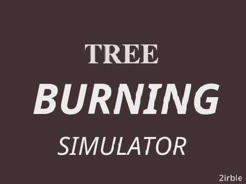 Tree burning simulator