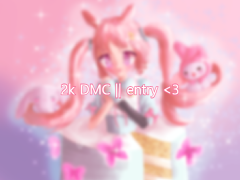 "CAKE" || 2k DMCE <3