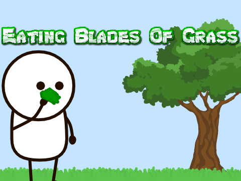 Eating Blades Of Grass