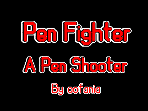 Pen Fighter - 100% Pen Shooter