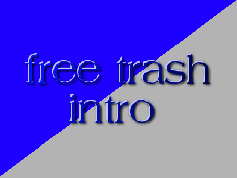 free trash intro 