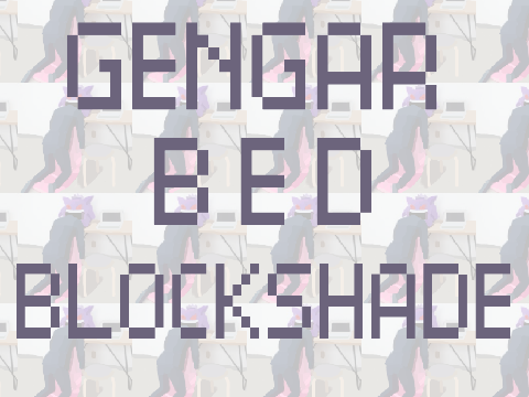 Gengar Bed Blockshade