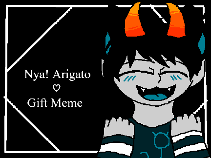 ♡ -[ Nya! Arigato | Gift ]- ♡