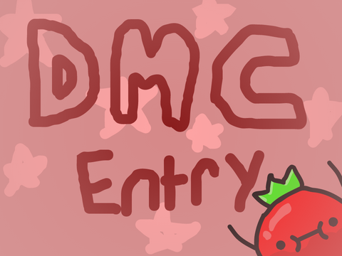 DMC entry! (DERPY TOMATO WARNING!)