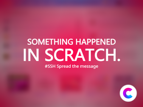 SOMETHING HAPPENED IN SCRATCH [Read Description] #SSH remix