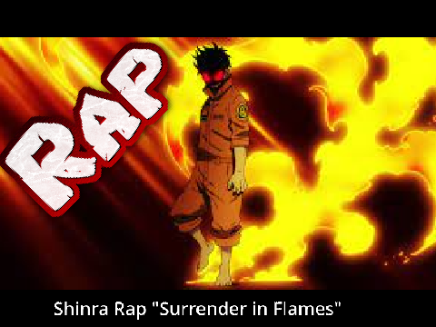 Shinra Rap "Surrender in Flames" | Rustage | Shinewave Fox