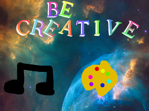 BE CREATIVE