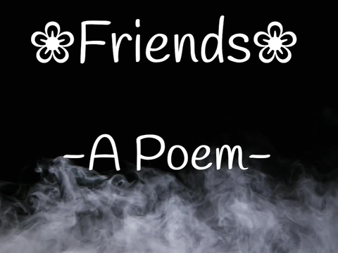 Friends (Poem)