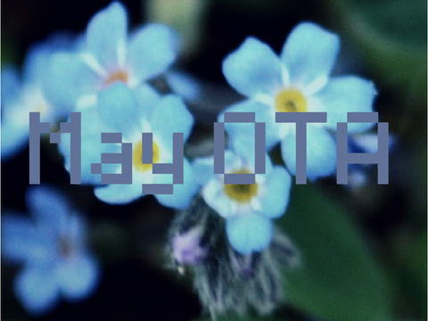 May/June OTA (adding more soon)