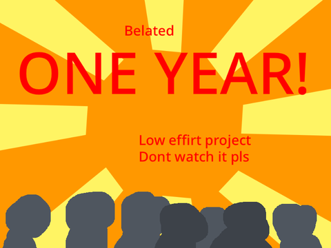 Belated 1 year project