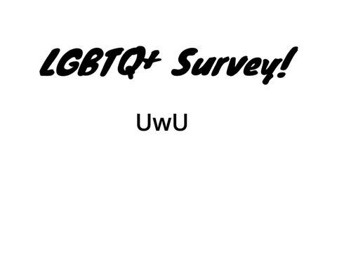 LGBTQ+ Survey *different* remix