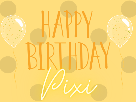 Pixiforver birthday gift!
