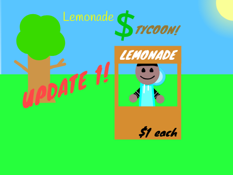 Lemonade tycoon!