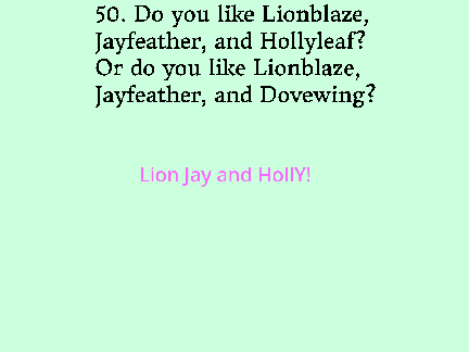 50 Questions ( Warrior Cats ) - Snowpool123