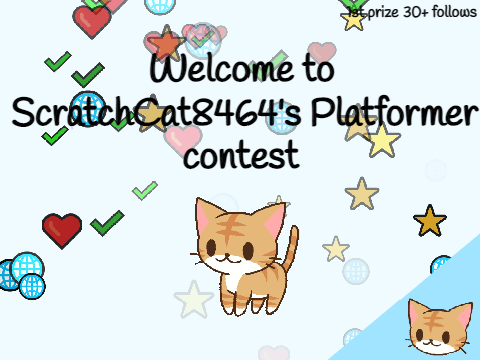 ScratchCat8464's Platformer contest {closed}