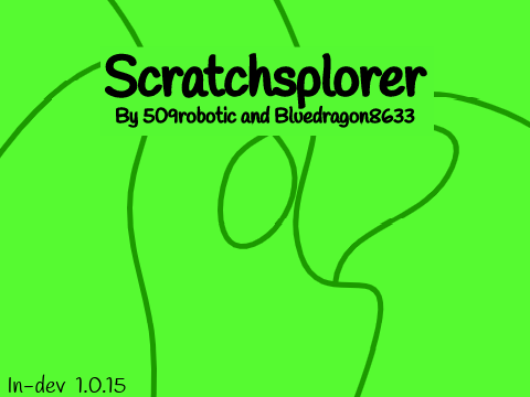 Scratchsplorer in-dev 1.0.15