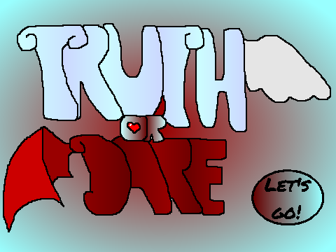 Truth Or Dare?