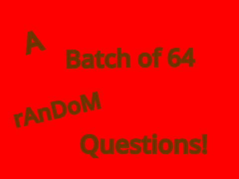 64 Questions